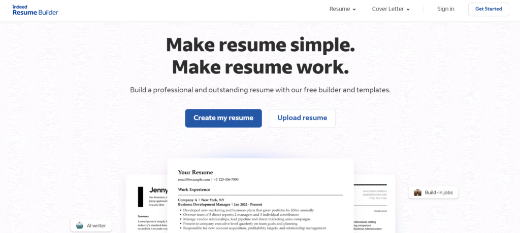 Indeed’s Resume Builder page with the text “Make resume simple. Make resume work.” Buttons read “Create my resume” and “Upload resume,” with sample resume previews shown below.